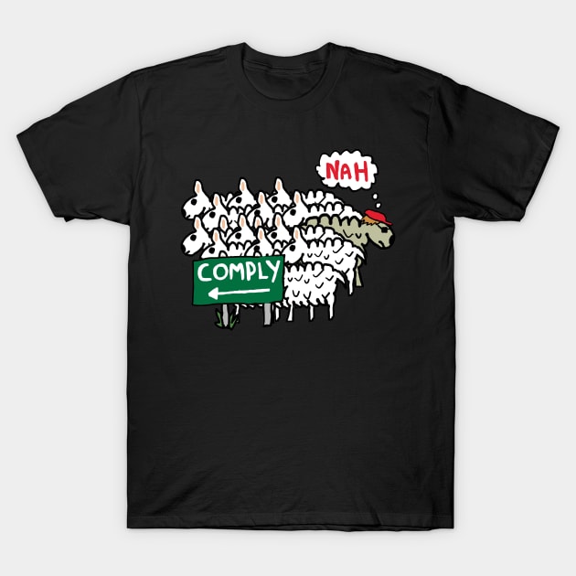 I Do Not Comply T-Shirt by Mark Ewbie